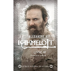 Kaamelott. Livre 4, première partie : épisodes 1 à 49