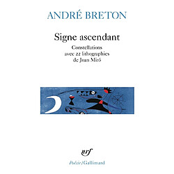 Signe ascendant. Fata Morgana, Les états généraux, Des épingles tremblantes, Xénophile, Ode à Charles Fourier, Constellations, De la - Occasion