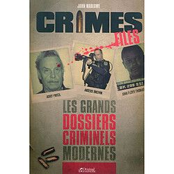 Crimes files : les grands dossiers criminels modernes - Occasion