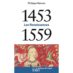 Les Renaissances : 1453-1559 - Occasion