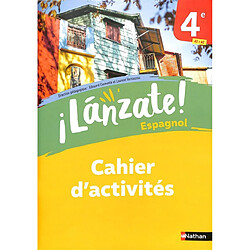 Lanzate ! espagnol 4e, A1-A2 : cahier d'activités