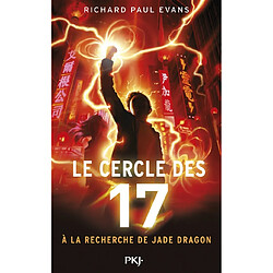 Le cercle des 17. Vol. 4. A la recherche de Jade Dragon - Occasion