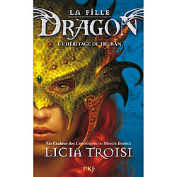 La fille dragon. Vol. 1. L'héritage de Thuban - Occasion