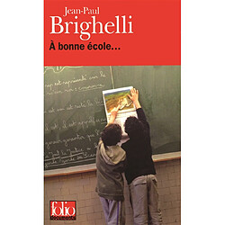 A bonne école... - Occasion