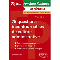 75 questions incontournables de culture administrative - Occasion