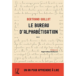 Le bureau d'alphabétisation : un an pour apprendre à lire : récit - Occasion