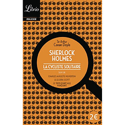 Sherlock Holmes. La cycliste solitaire. Charles Auguste Milverton. Le Gloria Scott · Occasion Arthur Conan Doyle