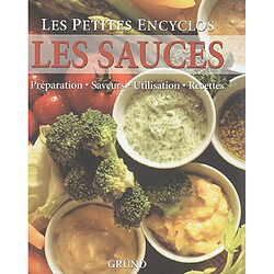 Les sauces : préparation, saveurs, utilisation, recettes