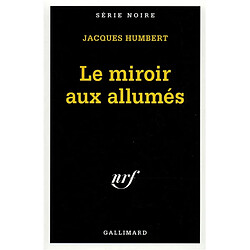 Le miroir aux allumés - Occasion