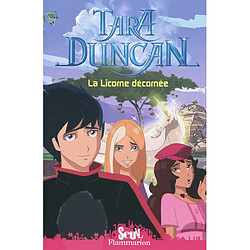 Tara Duncan. Vol. 4. La licorne décornée