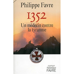 1352, un médecin contre la tyrannie - Occasion