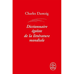 Dictionnaire égoïste de la littérature mondiale - Occasion