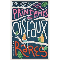 Le printemps des oiseaux rares - Occasion