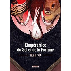 Les archives des Collines-Chantantes. L'impératrice du sel et de la fortune - Occasion