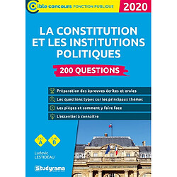 La Constitution et les institutions politiques : 200 questions, cat. A, cat. B : 2020