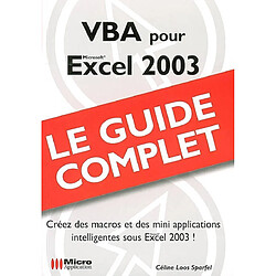 VBA pour Excel 2003 : créez des macros et des mini-applications intelligentes sous Excel 2003 ! - Occasion