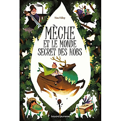 Mèche et le monde secret des Hobs