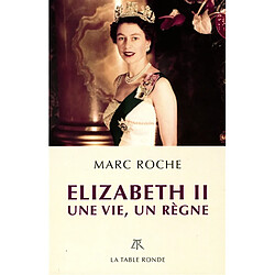 Elizabeth II : une vie, un règne