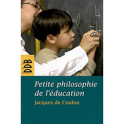 Petite philosophie de l'éducation : je me dépasse donc je suis - Occasion