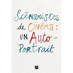 Scénaristes de cinéma : un auto-portrait - Occasion