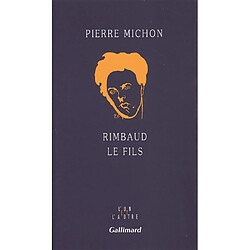 Rimbaud le fils - Occasion