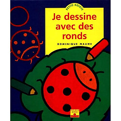 Je dessine avec des ronds - Occasion