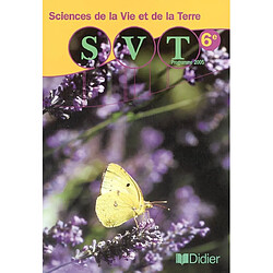 Sciences de la vie et de la terre, 6e : programme 2005 - Occasion