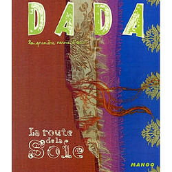 Dada, n° 104. La route de la soie