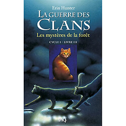 La guerre des clans : cycle 1. Vol. 3. Les mystères de la forêt - Occasion