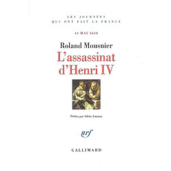 L'assassinat d'Henri IV : 14 mai 1610 - Occasion