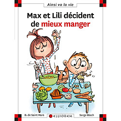 Max et Lili décident de mieux manger - Occasion