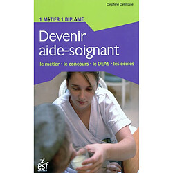 Devenir aide-soignant - Occasion