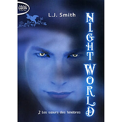 Night world. Vol. 2. Les soeurs des ténèbres - Occasion