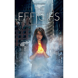 The Effigies. Vol. 1. Les flammes du destin