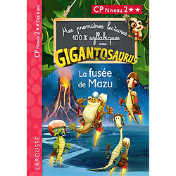 Gigantosaurus : la fusée de Mazu