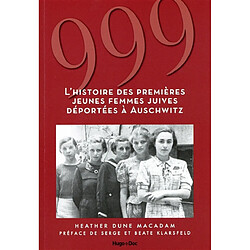 999 : l'histoire des premières jeunes femmes juives déportées à Auschwitz - Occasion