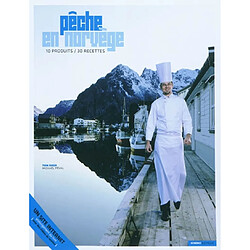 Pêche en Norvège : 10 produits-30 recettes