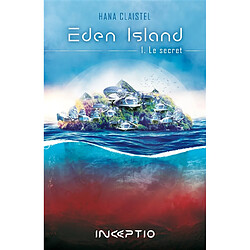 Eden Island. Vol. 1. Le secret - Occasion