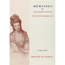 Mémoires de Elizabeth Craven, princesse de Berkeley - Occasion