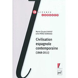 Civilisation espagnole contemporaine : 1868-2011