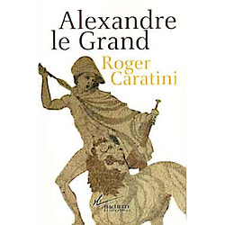 Alexandre le Grand - Occasion