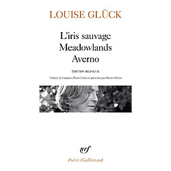 L'iris sauvage. Meadowlands. Averno