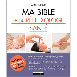 Ma bible de la réflexologie santé - Occasion