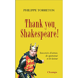 Thank you, Shakespeare ! : souvenirs d'acteur, de spectateur et de lecteur - Occasion