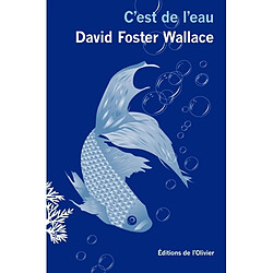 C'est de l'eau : quelques réflexions, exposées lors d'un événement important sur l'art de vivre avec empathie - Occasion