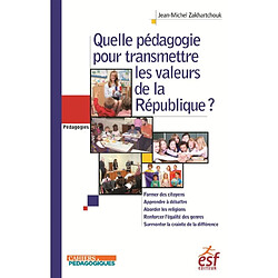 Quelle pédagogie pour transmettre les valeurs de la République ? - Occasion