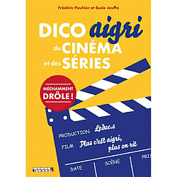 Dico aigri du cinéma et des séries - Occasion