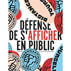 Défense de s'afficher en public