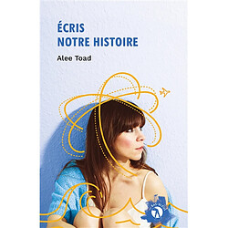 Ecris notre histoire