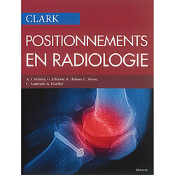 Clark : positionnements en radiologie - Occasion